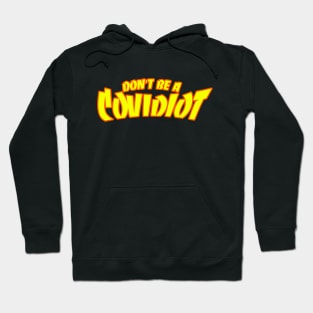 Covidiot Hoodie